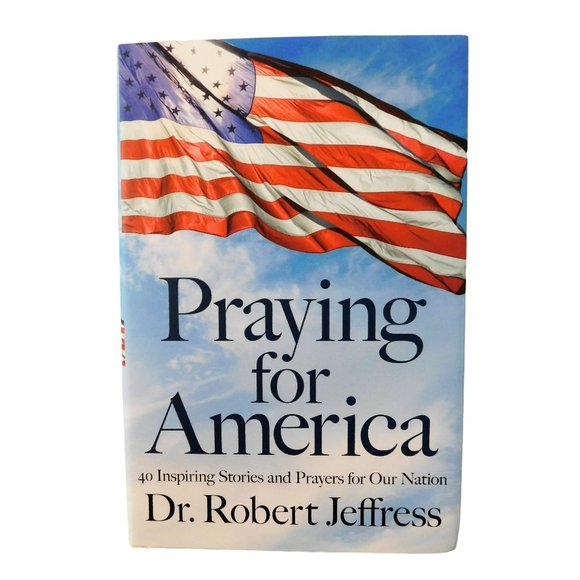 PTV Other - Praying for America by Dr. Robert Jeffress 1st Edition 2020 Hardcover Jacket